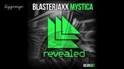 Blasterjaxx - Mystica ( Original Mix ) [high quality]