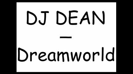 Dj Dean - Dreamworld
