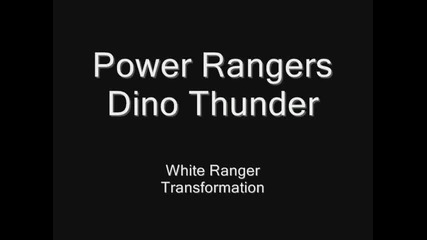 Power Rangers Dino Thunder - White Ranger Morph