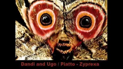 Dandi and Ugo Piatto - Zyprexa 