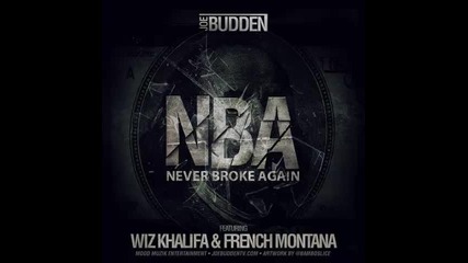 *2013* Joe Budden ft. Wiz Khalifa & French Montana - Nba ( Never broke again )
