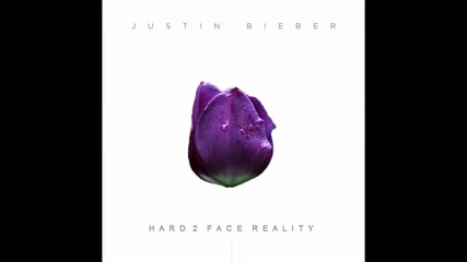 Много разчувстваща - Justin Bieber ft. Poo Bear - Hard 2 Face Reality (audio) + Текст и Превод!