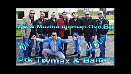 Ork Trymax & Bamze - Oborotna Bg Hist 2013 dj plamencho