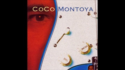 Coco Montoya - Nothing but love