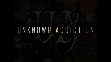 (2012) Unknown Addiction - Better of Me