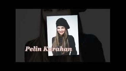 Asli Enver & Pelin Кarahan
