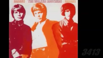 The Walker Brothers - Images - 1967 - full album