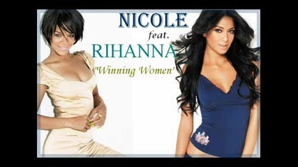 Rihanna ft. Nicole Winning Women.flv