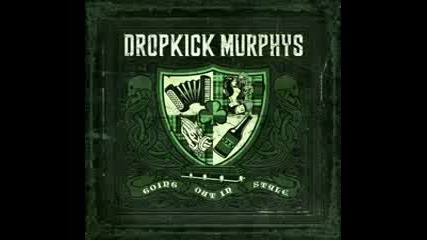 Dropkick Murphys - Going out in style[целия албум]