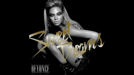 Beyonce - Sweet Dreams (medicine Remix )