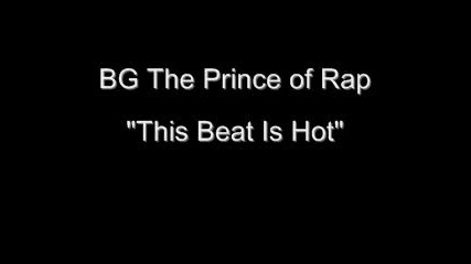 Bg The Prince of Rap - This Beat Is Hot - 1991 