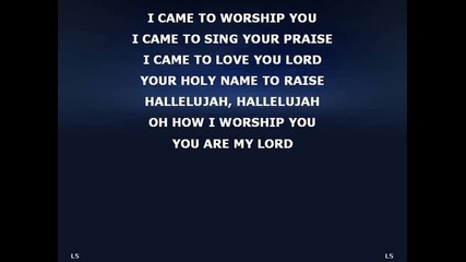 Terry macalmon - I came to Worship you 