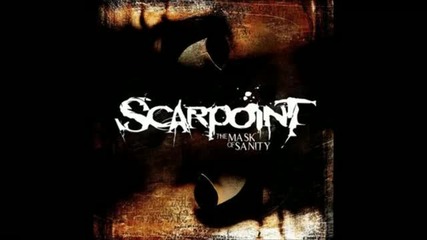 Scarpoint - Only Truth ( The Mask Of Sanity-2011)