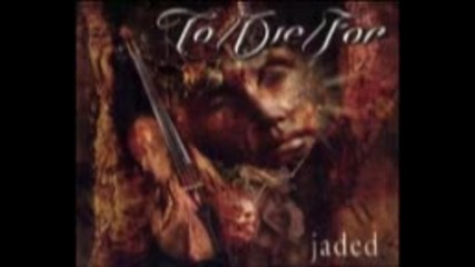 To Die For - Jaded (full album 2003)