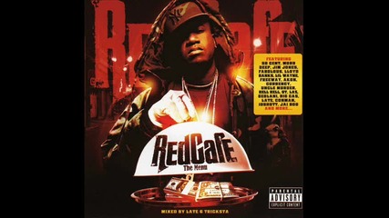 Red Cafe - Hottest In Da Hood 