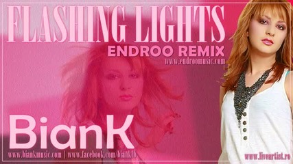 •°•*•°• Biank - Flashing Lights •°•*•°•[ Endroo Remix ]