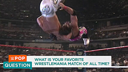 WWE Superstars reveal their favorite WrestleMania matches: WWE Pop Question