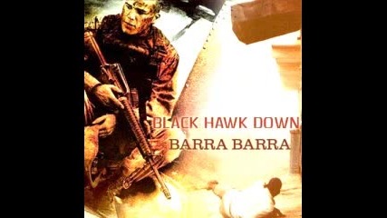 Barra Barra - Black Hawk Down