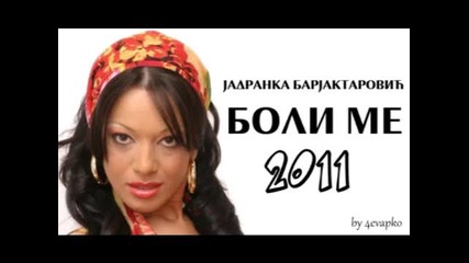 Jadranka Barjaktarovic boli me 2011