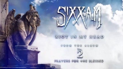 Sixx: A. M. - Riot In My Head ( Official Audio)