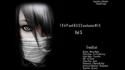 T R A P and B A S S mix Vol. 5
