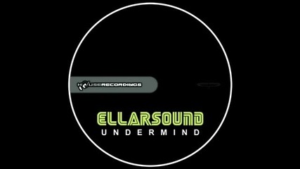 Ellarsound - Undermind (miles Dyson Dj Friendly Makeover)