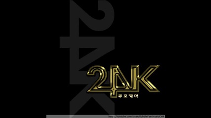 24k - Woa