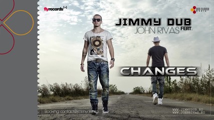 ** Супер румънско** Jimmy Dub feat. John Rivas - Changes (by Fly Records)
