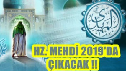Hz Mehdi 2019 Da Cikarsa Bakin Neler Olacak Hadisi Serif 2018 Hd