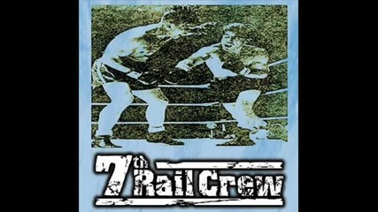 7th Rail Crew - Rupurt Pupkin (static 5 9)
