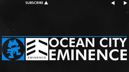 [trance] Eminence - Ocean City [monstercat Release] Original