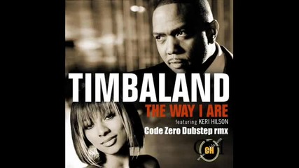 Timbaland - The way I are [code Zero Rmx]