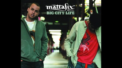 Mattafix - Big city life