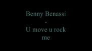 Benny Benassi - U Move U Rock Me [high quality]
