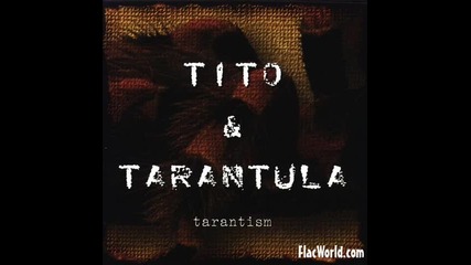 Tito & Tarantula - Strange Face Of Love 