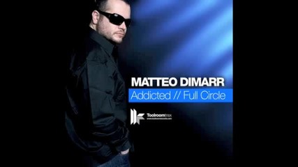 Matteo Dimarr - Addicted [ 2009 ]