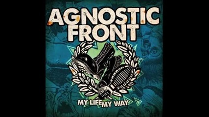 Agnostic Front - City Streets ( My Life My Way - 2011) 