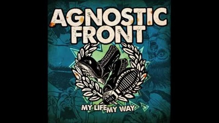 Agnostic Front - City Streets ( My Life My Way - 2011)