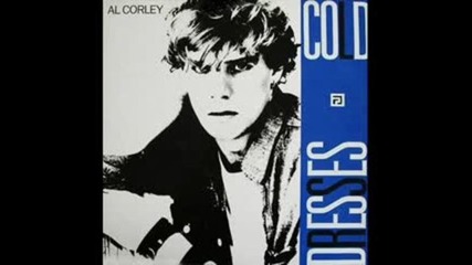 Al Corley - Cold Dresses ( Club Mix ) 1985