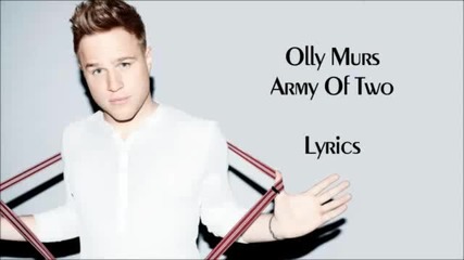 Olly Murs - Army Of Two (lyrics)