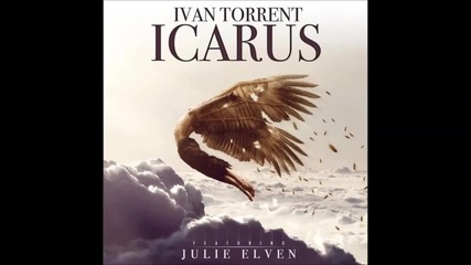2012 • Ivan Torrent - Icarus (feat. Julie Elven)