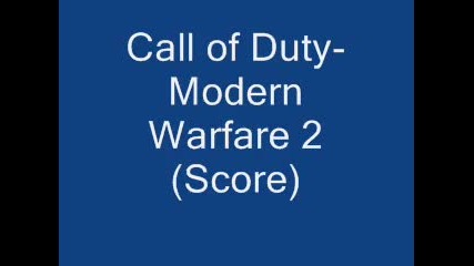 Call of Duty-modern Warfare 2 (score) Montage 2