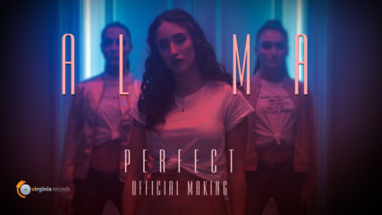ALMA - Perfect (Official Making)