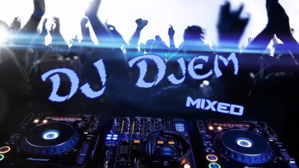Dj Djem - First Of The Year Mixed