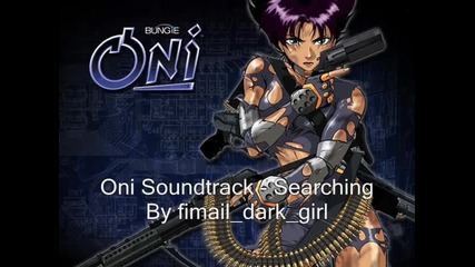 Oni Soundtrack - Searching