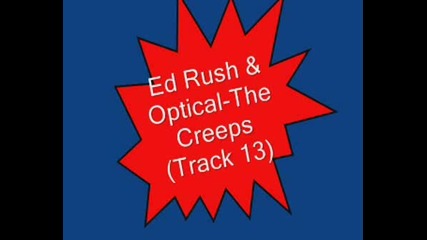 Ed Rush & Optical - The Creeps (track 13)