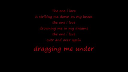 the rasmus - the one i love with lyrics