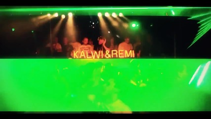 Kalwi & Remi - Kiss (official video) H D