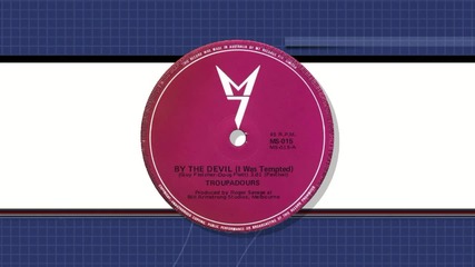 Troupadours - By The Devil [hd]