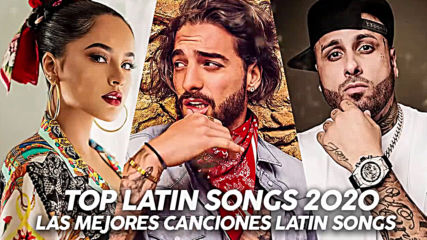 Top Latino Songs 2020 - Nicky Jam, Luis Fonsi, Ozuna, Becky G, Maluma, Bad Bunny, Thalia, Shakira